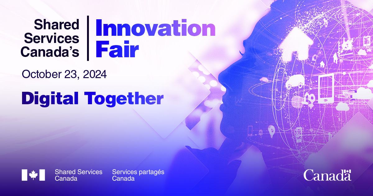 Graphic of a person thinking, with a number of small technology-related icons floating around her head. Text reads: Shared Services Canada’s Innovation Fair. October 23, 2024. Digital Together.